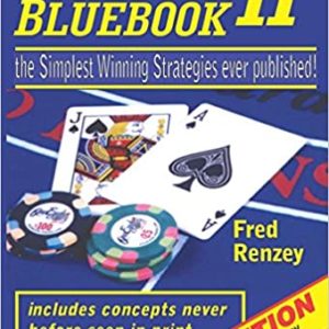 Blackjack Bluebook II-The Simplest Winning Strategies Ever Published, 2017- Current Updates & Strategy